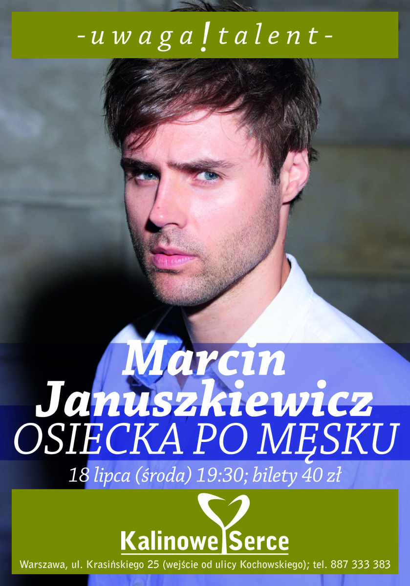 Marcin Januszkiewicz W Warszawie 18 07 2018 Marcin januszkiewicz jeszcze nie ma biografii na filmwebie, mozesz byc pierwszym ktory ja doda! koncertomania