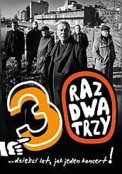 Bilety na koncert Raz Dwa Trzy - 30 lat jak jeden koncert... w Pile - 16-04-2021