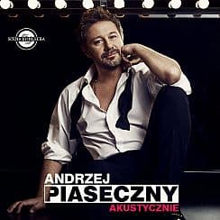 Bilety na koncert Andrzej Piaseczny - Akustycznie w Słupsku - 29-05-2021