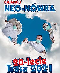 Bilety na kabaret 20-lecie Kabaretu Neo-Nówka w Warszawie - 05-12-2021 Bilety na kabaret 20-lecie Kabaretu Neo-Nówka w Warszawie - 05-12-2021
