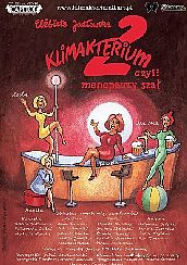 Bilety na spektakl Klimakterium 2 czyli Menopauzy Szał - Białystok - 18-03-2022 Bilety na spektakl Klimakterium 2 czyli Menopauzy Szał - Białystok - 18-03-2022