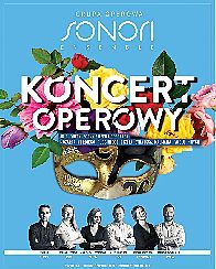 Bilety na koncert Grupa Operowa Sonori Ensemble - Koncert Operowy Sonori Ensemble w Kędzierzynie-Koźlu - 06-03-2022 Bilety na koncert Grupa Operowa Sonori Ensemble - Koncert Operowy Sonori Ensemble w Kędzierzynie-Koźlu - 06-03-2022