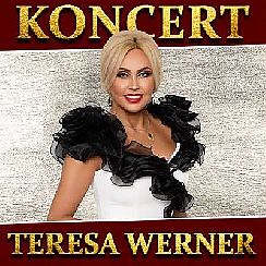 Bilety na koncert TERESA WERNER - KONCERT w Mysłowicach - 03-03-2022 Bilety na koncert TERESA WERNER - KONCERT w Mysłowicach - 03-03-2022