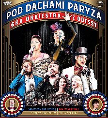Bilety na koncert Gra Orkiestra z Odessy "Pod Dachami Paryża" - Pod Dachami Paryża w Koninie - 18-02-2022 Bilety na koncert Gra Orkiestra z Odessy "Pod Dachami Paryża" - Pod Dachami Paryża w Koninie - 18-02-2022