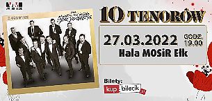 Bilety na koncert 10 TENORÓW #wracamytour w Ełku - 27-03-2022 Bilety na koncert 10 TENORÓW #wracamytour w Ełku - 27-03-2022
