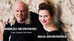 Bilety na koncert Andrzej Sikorowski i Maja Sikorowska - Koncert Jubileuszowy: Andrzej Sikorowski i Maja Sikorowska z Zespołem w Gdyni - 25-04-2021
