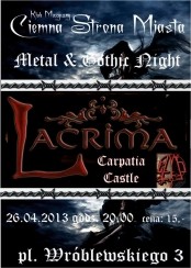Koncert Metal & Gothic Night: LACRIMA (PL), CARPATIA CASTLE (CZE), GMOCH (PL) we Wrocławiu - 26-04-2014