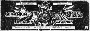 Koncert 21.04. [Wrocław] GERANIÜM + CRUEL FRIENDS + S.A.T.A.N. + CZOSNEK - 21-04-2014