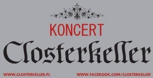 Koncert Closterkeller @ Mostowa 4, Gorzów Wielkopolski - 11-05-2014