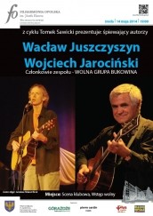 Koncert Wacław Juszczyszyn, Wojciech Jarociński w Opolu - 14-05-2014