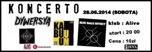 Koncert Chaos Evade, Dywersya, KA BUUUM i Blue Balls Effect w Klubie Alive!	 we Wrocławiu - 28-06-2014