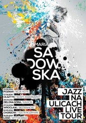 Bilety na koncert Maria Sadowska - Jazz na ulicach w Łodzi - 18-05-2014