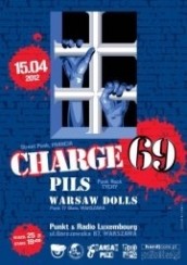 Koncert Pils, Warsaw Dolls, CHARGE 69 w Warszawie - 15-04-2012