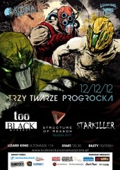Koncert KSM: Trzy Twarze Progrocka. Too Black Project, Structure Of Reason, Starkiller w Krakowie - 12-12-2012
