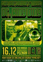 Koncert THE BARTENDERS MEET DR. RING DING! EXCLUSIVE SKA |REGGAE | DANCEHALL SHOW! w Poznaniu - 16-12-2012