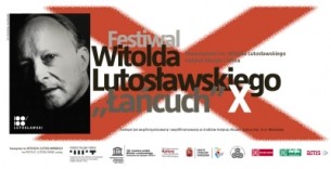 Bilety na Koncert symfoniczny-Festiwal Witolda Lutosławskiego "Łańcuch" X