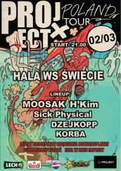Koncert Project X POLAND TOUR Świecie Hala ws Świecie - 02-03-2013