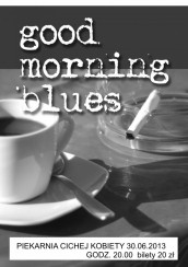 Koncert Good Morning Blues w Pierkani Cichej Kobiety w Zielonej Górze - 30-06-2013