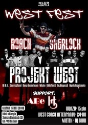 „West Fest” – impreza i wspólny koncert Roach/SherlOck + Projekt West w Poznaniu! - 06-07-2013