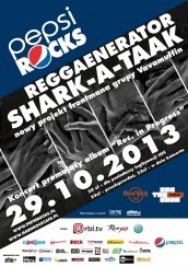 Bilety na koncert PEPSI ROCKS! presents REGGAENERATOR (Vavamuffin): SHARK-A-TAAK w Warszawie - 29-10-2013