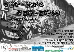 Koncert O HIP- HOPIE Z HIP- HOPEM  we Włocławku - 20-10-2013