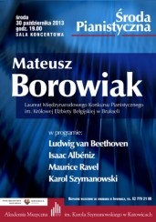Koncert Środa Pianistyczna - Recital Mateusza Borowiaka w Katowicach - 30-10-2013