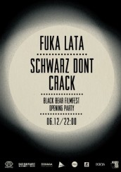 Koncert Fuka Lata // Schwarz Dont Crack // BLACK BEAR FILM FEST OPENING PARTY w Warszawie - 06-12-2013