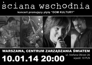 Koncert Ściana Wschodnia  w Warszawie - 10-01-2014