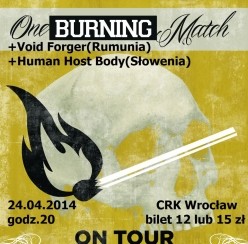 Koncert One Burnig Match / Host Human Body / Void Forger we Wrocławiu - 24-04-2014