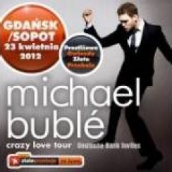 Bilety na koncert Michael Buble - Crazy Love Tour w Sopocie - 23-04-2012