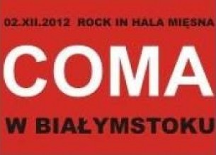 Bilety na koncert Rock in Hala Mięsna: Coma, support Complane w Białymstoku - 02-12-2012
