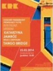 Bilety na koncert Katarzyna Jamróz z zespołem Tango Bridge w Krakowie - 23-03-2014