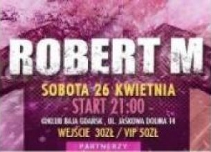 Bilety na koncert Robert M. w Gdańsku - 26-04-2014