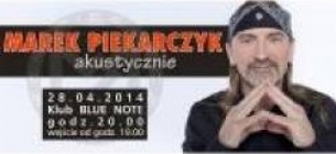 Bilety na koncert Marek Piekarczyk Akustycznie w Poznaniu - 28-04-2014