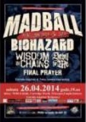 Bilety na koncert Rebellion Tour V - Madball, Biohazard, Wisdom in Chains, Devil in Me, Final Prayer w Bydgoszczy - 26-04-2014