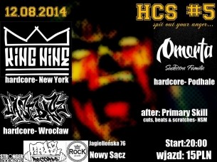 Koncert HCS # 5 /KING NINE / LAST DAYZ / OMERTA SF / PRIMARY SKILL - 12.08 Nowy Sącz - 12-08-2014