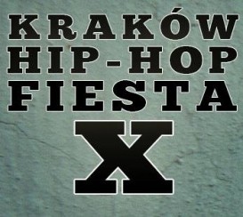 Bilety na koncert Hip Hop Fiesta X w Krakowie - 17-10-2014