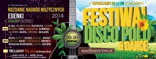 Bilety na EDENKI 2014 - festiwal disco polo & dance