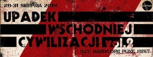 Koncert UPADEK WSCHODNIEJ CYWILIZACJI vol.2 - Local Hardcore Punk Fest (dzień 3) w Lublinie - 31-08-2014