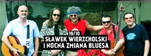 Koncert  Sławek Wierzcholski i NOCNA ZMIANA BLUES w Zmianie Klimatu w Białymstoku - 19-10-2014