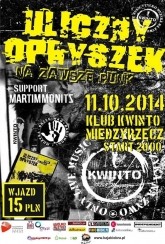 Koncert ULICZNY OPRYSZEK + MARTIM MONITZ + SUPPORT Międzyrzecz klub "Kwinto" - 11-10-2014