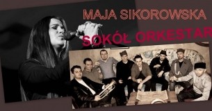 Koncert Andrzej Sikorowski, Maja Sikorowska, SOKÓŁ ORKESTAR w Siedlcach - 05-09-2014