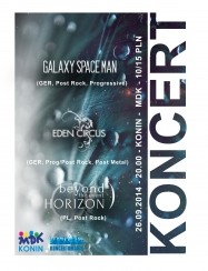 Koncert Galaxy Space Man, Eden Circus, Beyond the Event Horizon w Koninie - 26-09-2014
