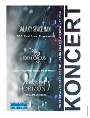 Koncert Galaxy Space Man, Eden Circus, Beyond The Event Horizon w Lesznie - 28-09-2014