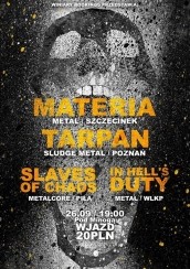 Koncert Materia, Slaves of Chaos, Tarpan, In Hell's Duty w Poznaniu - 26-09-2014