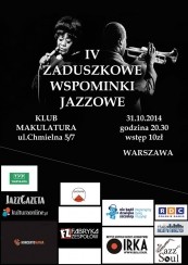 Koncert IV Zaduszkowe Wspominki Jazzowe w Warszawie - 31-10-2014