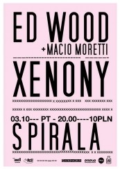 Koncert ED WOOD + MACIO MORETTI I XENONY W PIOTRKOWSKIEJ SPIRALI w Piotrkowie Trybunalskim - 03-10-2014