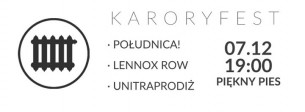 Koncert: KARORYFEST - Południca! + unitraprodiż + Lennox Row @ Piękny Pies, Kraków - 07-12-2014