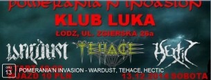Koncert POMERANIA'N INVASION - WARDUST, TEHACE, HECTIC w Łodzi - 13-12-2014