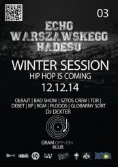 Koncert HIP HOP IS COMING || EWH03~ Winter Session || GramOFF/ON Klub || w Warszawie - 12-12-2014